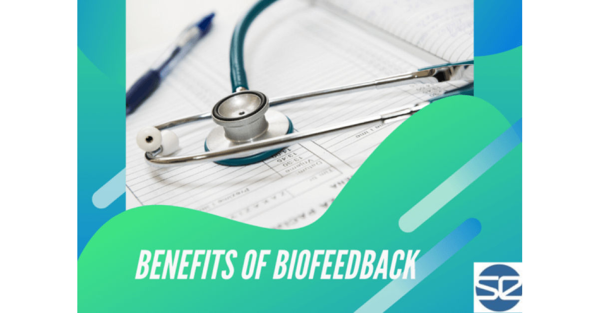  Benefits of Biofeedback